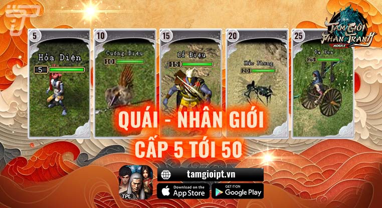 Các loại Quái - Nhân giới cấp 5 tới 50 | Tam Giới Phân Tranh Mobile