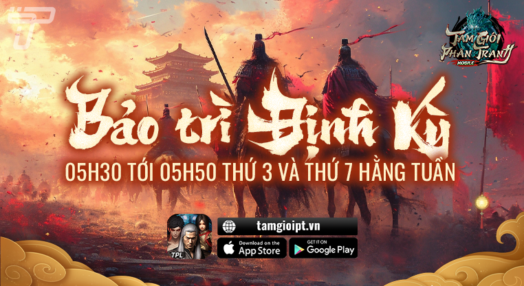 Lịch bảo trì định kỳ | Tam Giới Phân Tranh Mobile