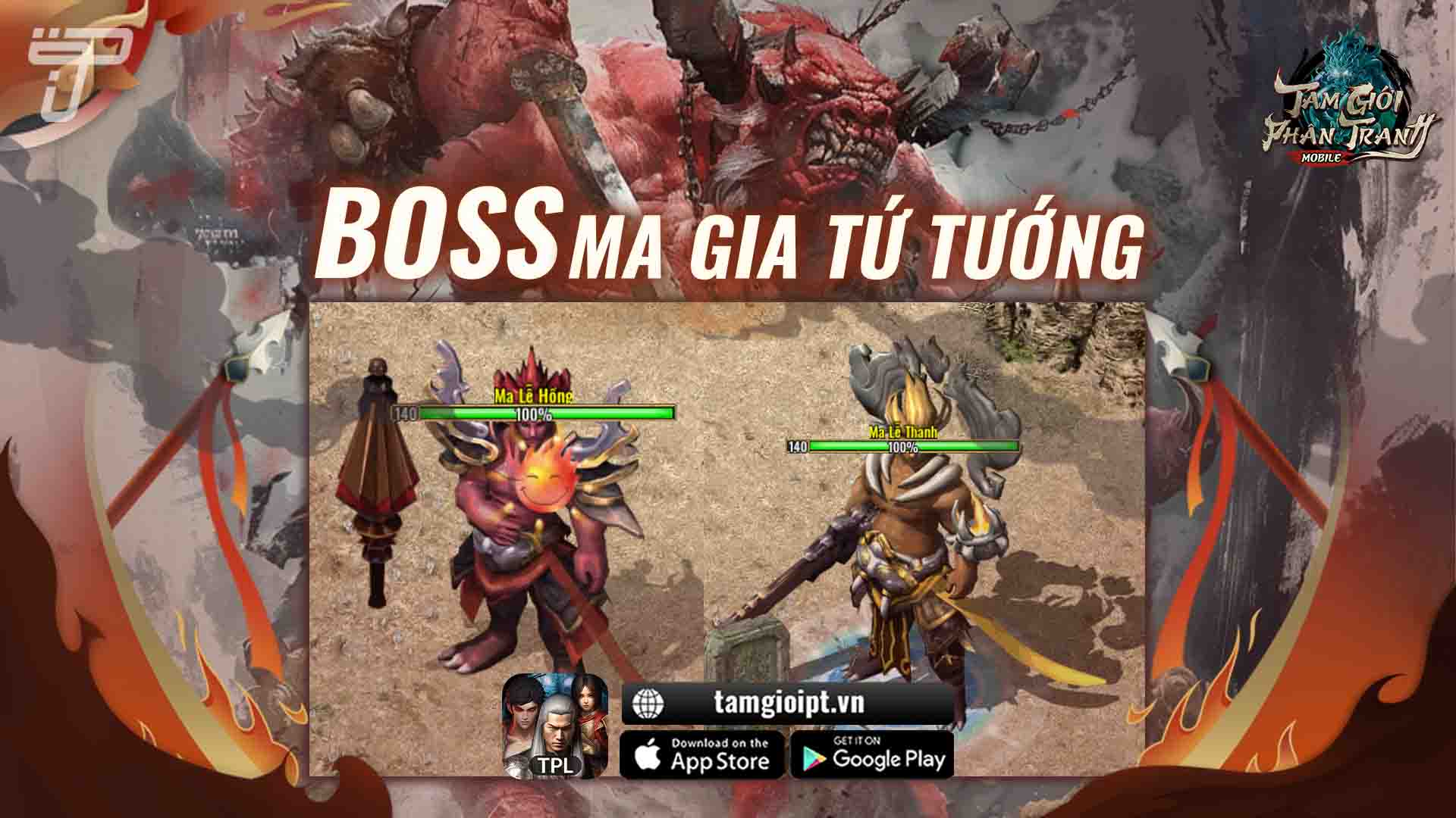 Boss Ma Gia Tứ Tướng | Tam Giới Phân Tranh Mobile